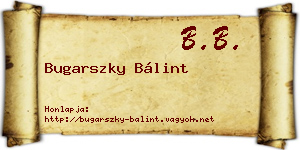 Bugarszky Bálint névjegykártya